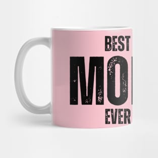 Best MOM Ever Mug